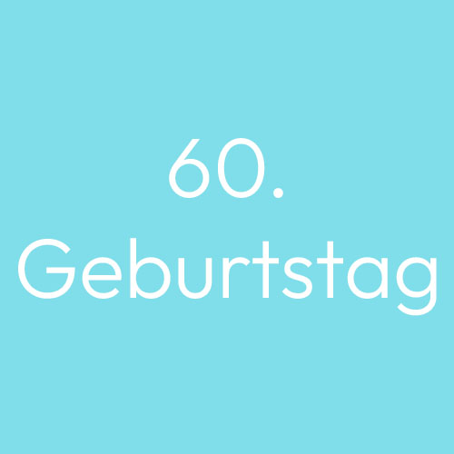 60. Geburtstag