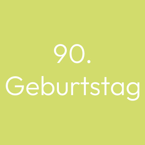 90. Geburtstag