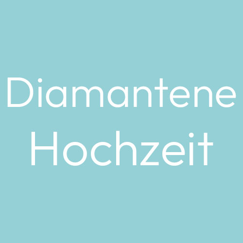 Diamantene Hochzeit