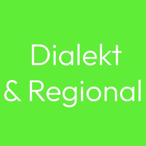 Dialekt & Regional