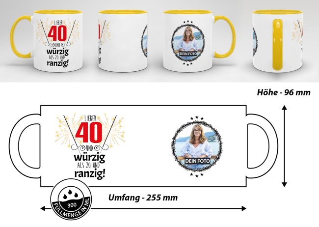 Tasse zum 40. Geburtstag mit Foto - Lieber 40 statt 20 - Innen &amp; Henkel Gelb