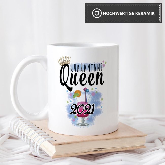 Tasse mit Spruch - Quarant&auml;ne-Queen 2021 -verschiedene Farben-