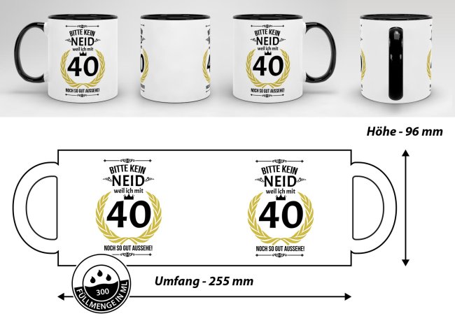 Tasse zum Geburtstag - 40 Jahre - mit lustigem Spruch - Innen &amp; Henkel Schwarz