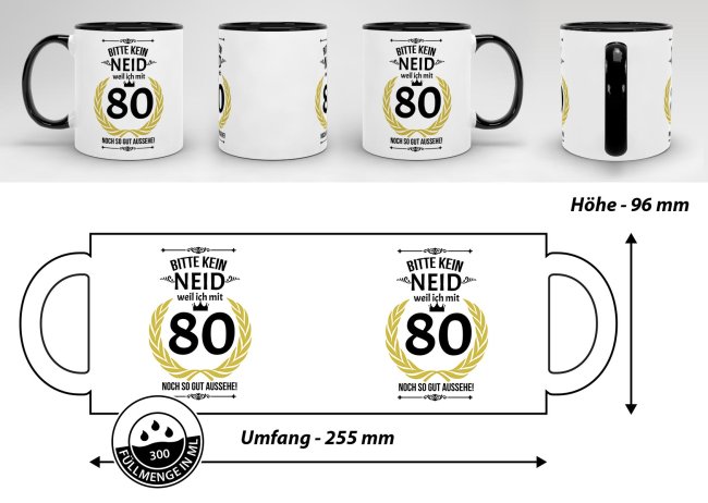 Tasse zum Geburtstag - 80 Jahre - mit lustigem Spruch - Innen &amp; Henkel Schwarz