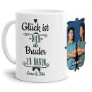 Tasse f&uuml;r Bruder von - mit Wunschnamen und Foto -...