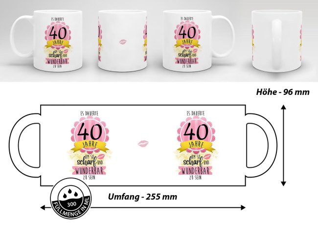 Tasse zum 40. Geburtstag - So scharf und wunderbar - Wei&szlig;