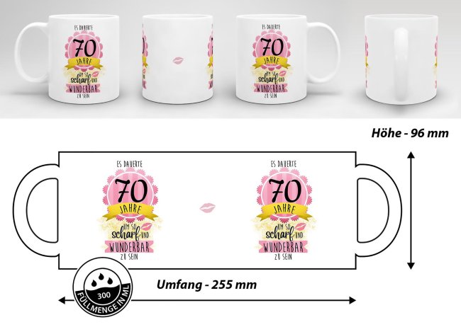 Tasse zum 70. Geburtstag - So scharf und wunderbar - Wei&szlig;