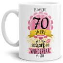 Tasse zum 70. Geburtstag - So scharf und wunderbar -...