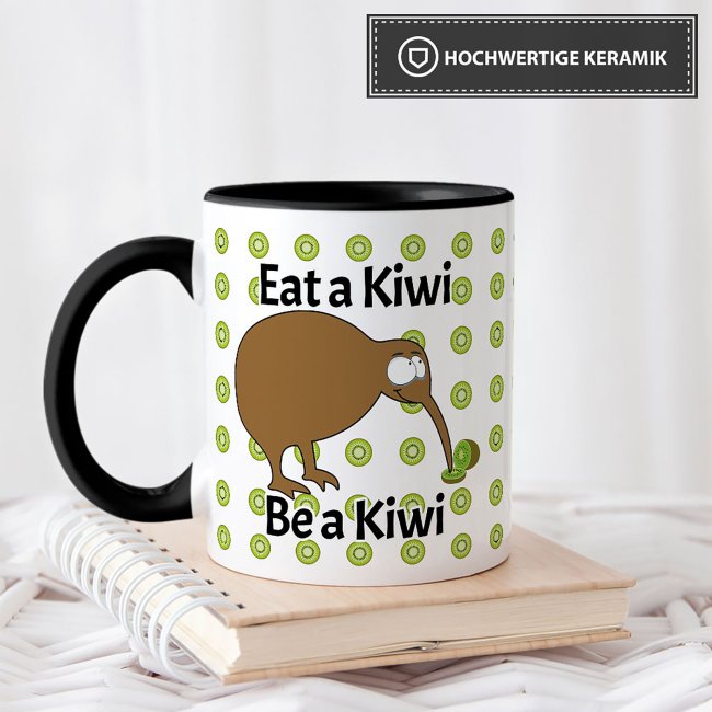 Kiwi Tasse - Eat a Kiwi Be a Kiwi - Innen &amp; Henkel Schwarz