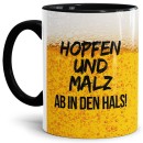 Bier Tasse mit Spruch - Hopfen und Malz ab in den Hals! -...