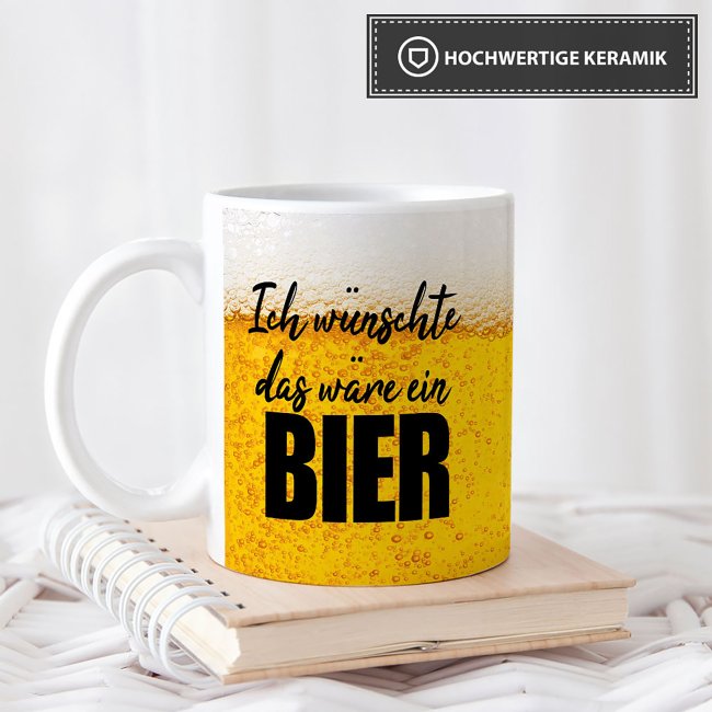Bier Tassen mit Spruch - Ich wünschte das wäre ein Bier
