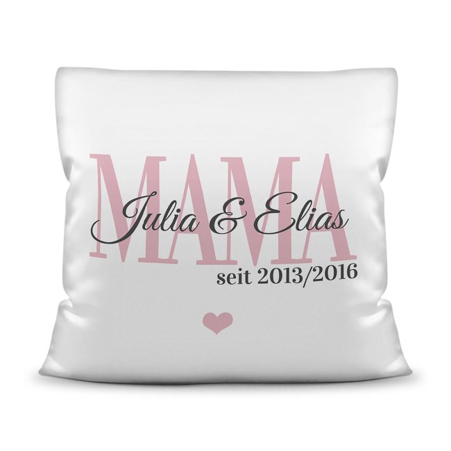 Kissen mit Spruch - Mama seit - mit Kindernamen und Geburtsjahr - Wei&szlig;
