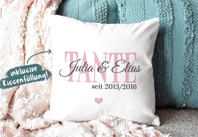 Kissen mit Spruch - Tante seit - mit Kindernamen und Geburtsjahr - Wei&szlig;