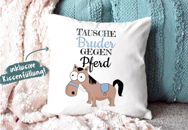 Lustiges Kinderkissen mit Spruch - Tausche Bruder gegen Pferd - R&uuml;ckseite Hellblau