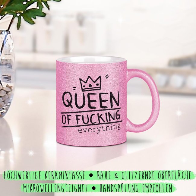 Glitzertasse - Queen of fucking Everything - Rosa