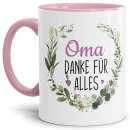 Tasse mit Spruch - Danke für alles Oma - Innen & Henkel Rosa