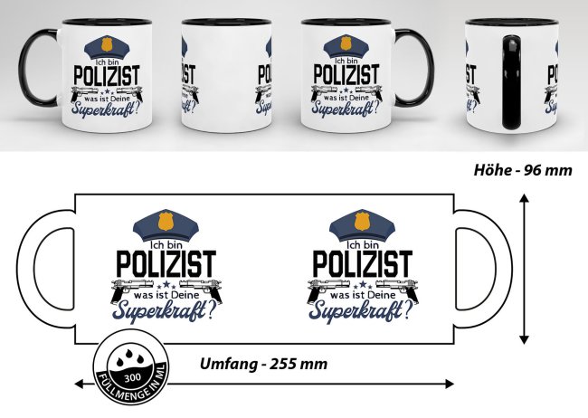 Polizei Tasse - Ich bin Polizist, was ist deine Superkraft? - Innen &amp; Henkel Schwarz