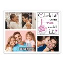 Blechschild f&uuml;r die Frau - Gl&uuml;ck ist - Collage...