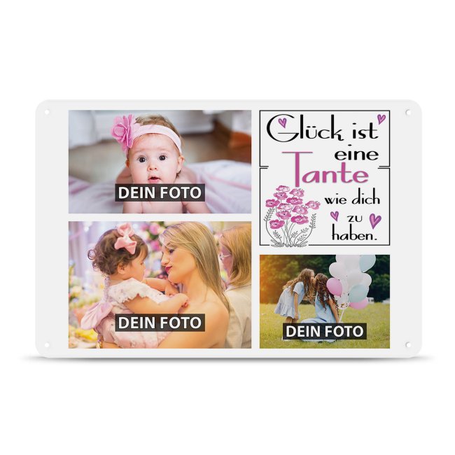 Blechschild f&uuml;r die Tante - Gl&uuml;ck ist - Collage mit 3 Fotos - DIN A4