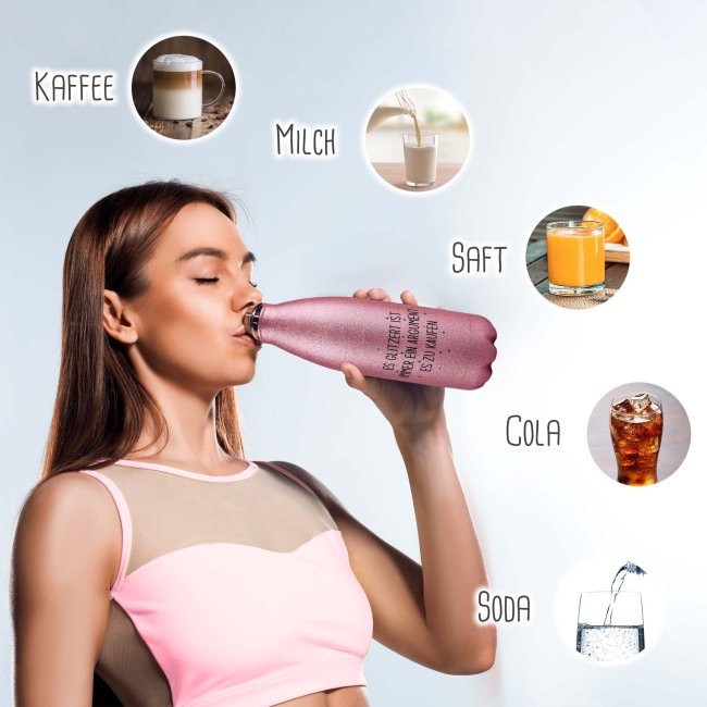 Glitzer-Trinkflasche mit Spruch - Es glitzert ist ein Argument es zu kaufen - Pink