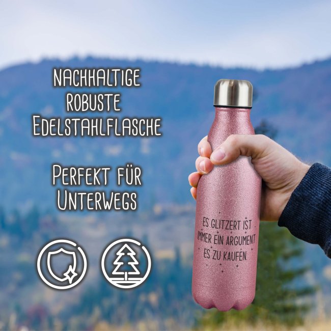 Glitzer-Trinkflasche mit Spruch - Es glitzert ist ein Argument es zu kaufen - Pink