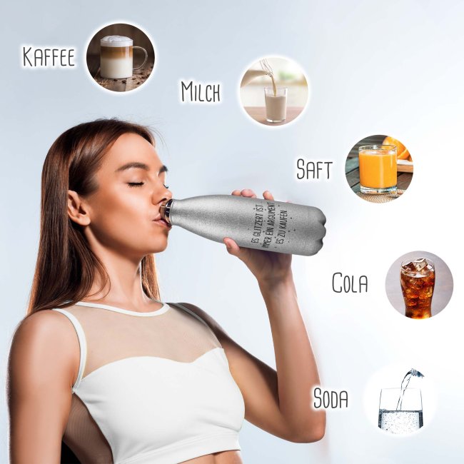 Glitzer-Trinkflasche mit Spruch - Es glitzert ist ein Argument es zu kaufen - Silber