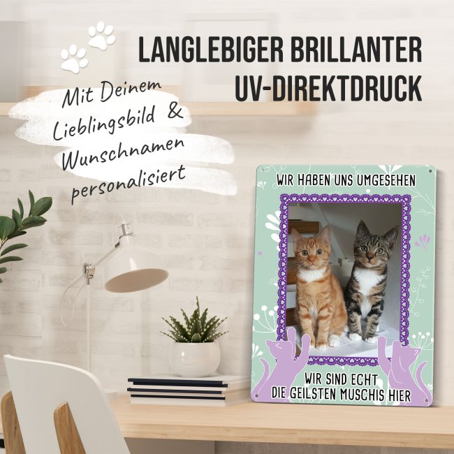 Katzenschild - Die geilsten Muschis hier- mit Foto - DIN A5