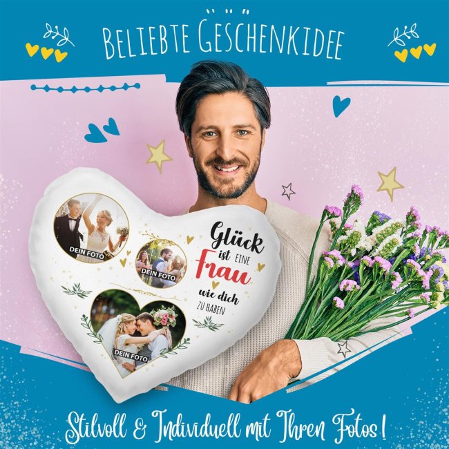 Herzkissen - Gl&uuml;ck ist jemanden wie dich zu haben -  Frau
