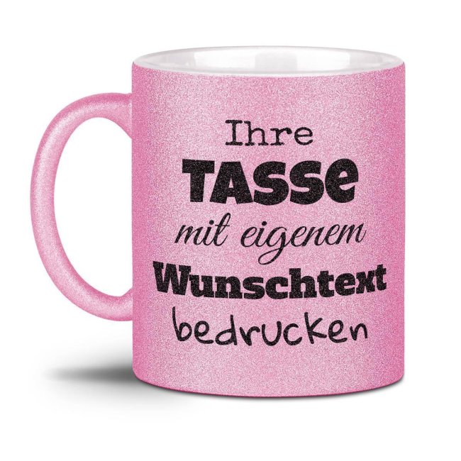 Glitzertasse selbst gestalten mit Wunschtext - Rosa - Links &amp; Rechts vom Henkel bedruckt