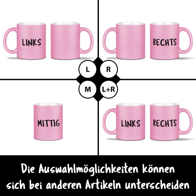 Glitzertasse selbst gestalten mit Wunschtext - Rosa - Mittig gegen&uuml;ber vom Henkel bedruckt