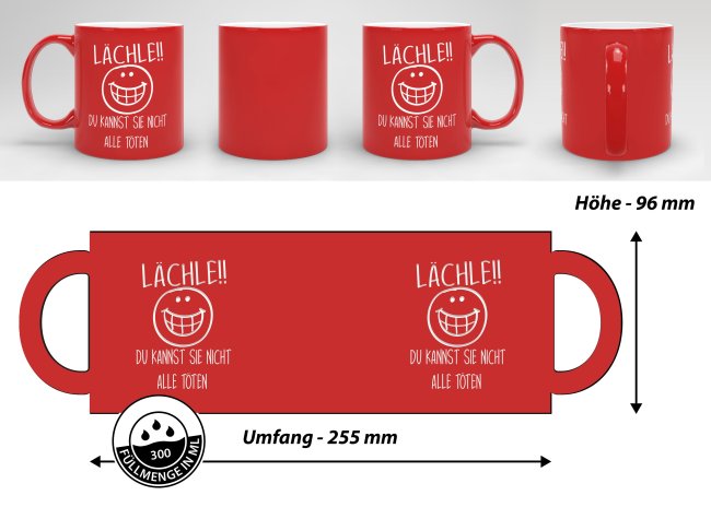 Tasse mit Gravur - L&auml;chle du kannst sie nicht alle t&ouml;ten - Rot