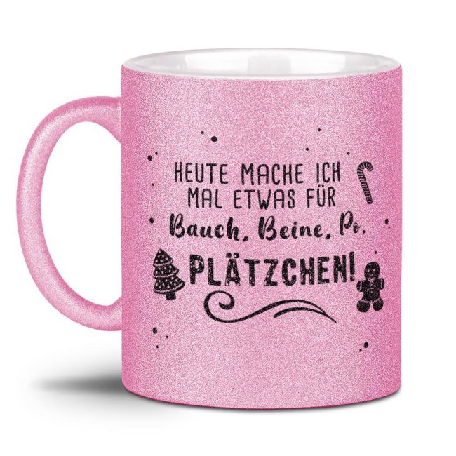 Glitzertasse Weihnachten - Bauch, Beine, Po &amp; Pl&auml;tzchen! - Rosa