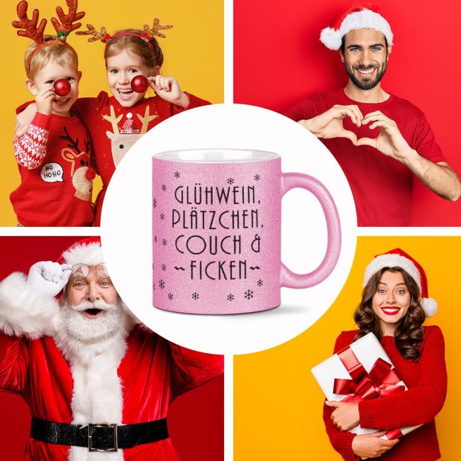 Glitzertasse Weihnachten - Gl&uuml;hwein, Pl&auml;tzchen, Couch &amp; Ficken - Rosa