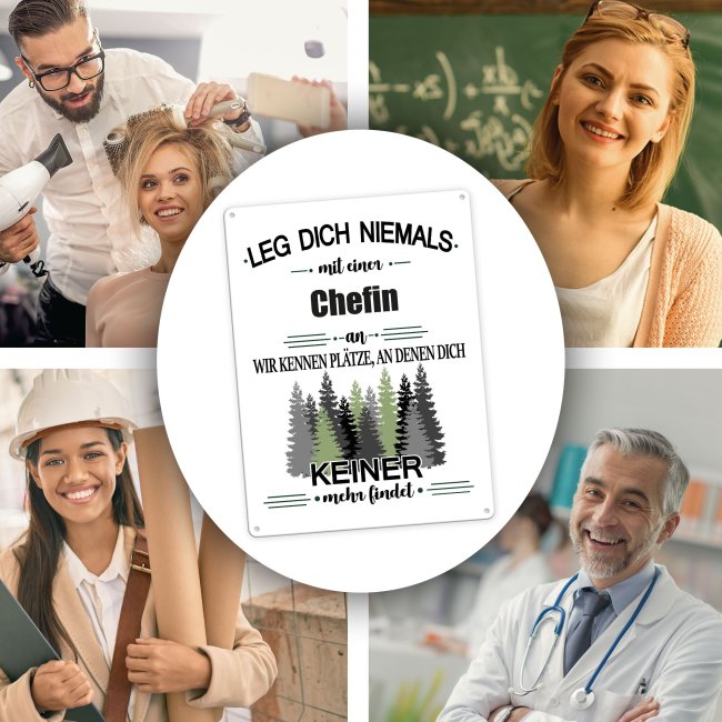 Blechschild - Leg dich niemals - Chefin - A5