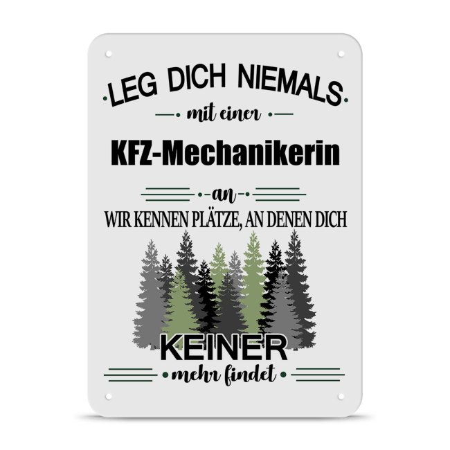 Blechschild - Leg dich niemals - KFZ-Mechanikerin - A5