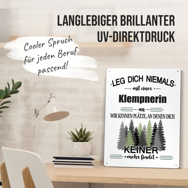 Blechschild - Leg dich niemals - Klempnerin - A5