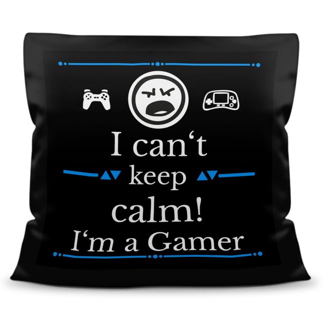 Satin Kissen - I cant keep calm! Im a Gamer