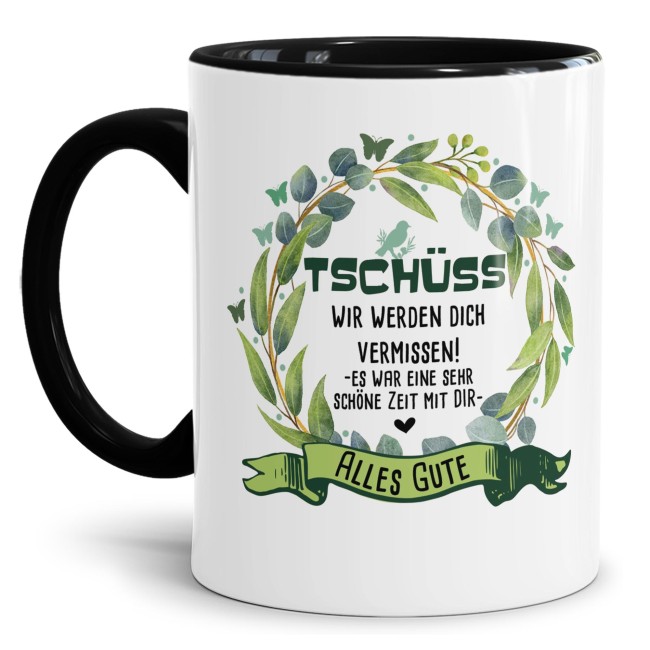 Tasse - Wir werden dich vermissen - Innen &amp; Henkel Schwarz