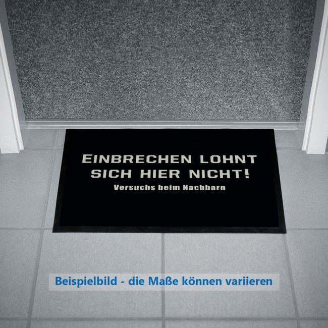 Fußmatte Einbrechen lohnt sich hier nicht