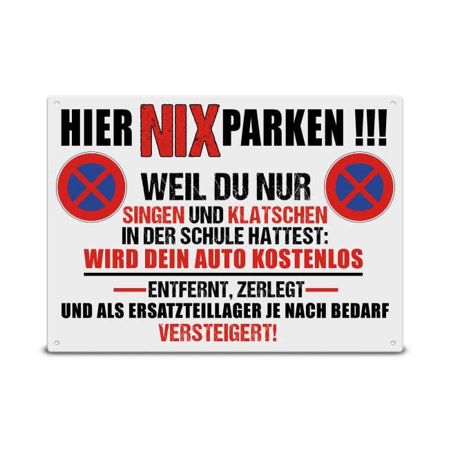 Hinweis-Outdoorschild - Nix parken - 21 x 15 cm