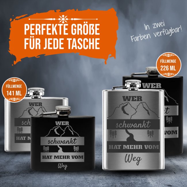 Lustiger Flachmann mit Spruch - Wer schwankt hat mehr vom Weg - zwei Gr&ouml;&szlig;en und zwei Farben