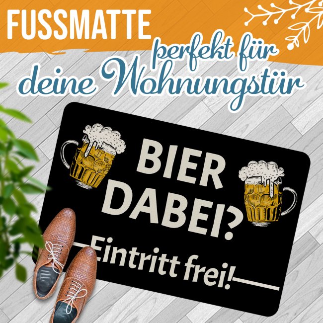 Filz-Fu&szlig;matte mit lustigem Spruch - Bier dabei, Eintritt frei! - 60 x 40 cm