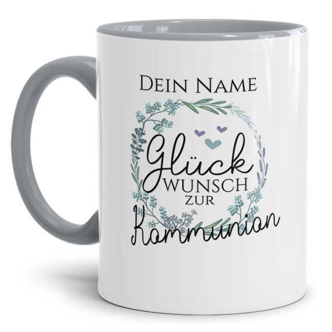 Tasse zur Kommunion - Kranz - Gl&uuml;ckwunsch - mit Name personalisierbar - Innen &amp; Henkel Grau