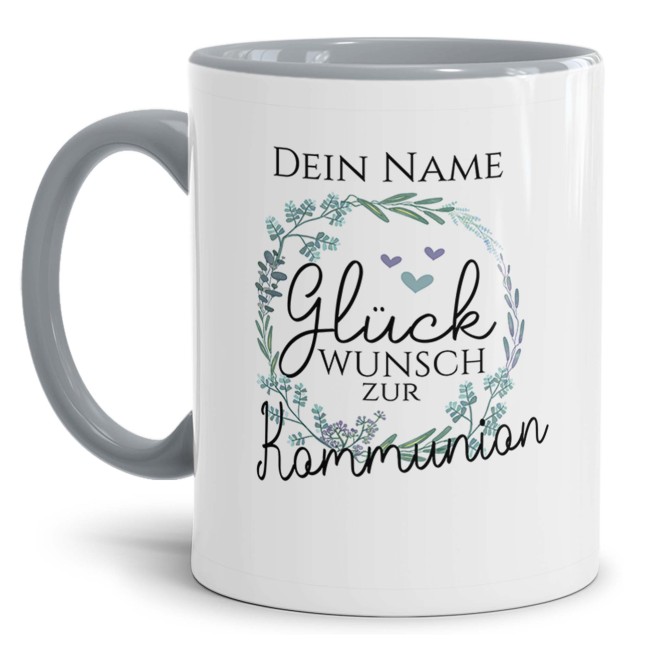 Tasse zur Kommunion - Kranz - Gl&uuml;ckwunsch - mit Name personalisierbar - Innen &amp; Henkel Grau