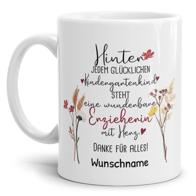 Tasse f&uuml;r Erzieherin - Hinter jedem Kind - Blumen - mit Name personalisierbar - Wei&szlig;