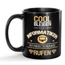 Schwarze Tasse - Informatiker - Berufe-Tasse mit Name