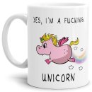 Tasse Yes I am a fucking Unicorn