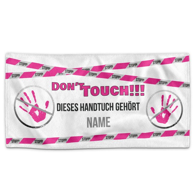 Handtuch bedrucken - Do not touch - mit Name bedruckt - 100 x 50 cm