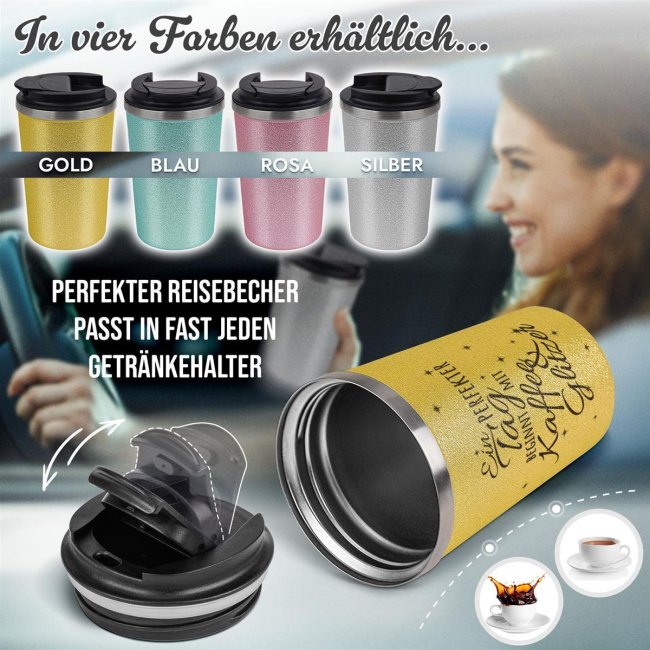 To Go Edelstahlbecher Glitzer - Perfekter Tag beginnt mit Kaffee &amp; Glitzer