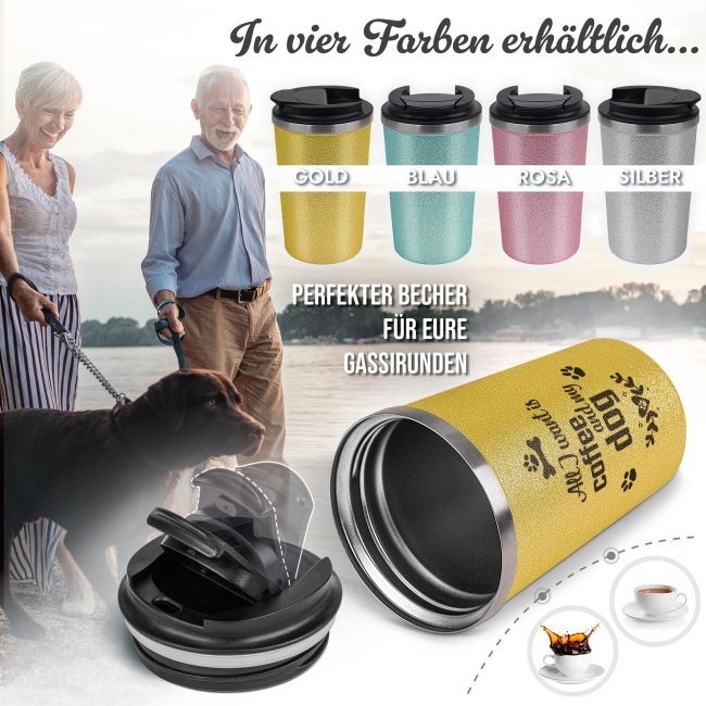 To Go Edelstahlbecher Glitzer - All I want is coffee and my dog